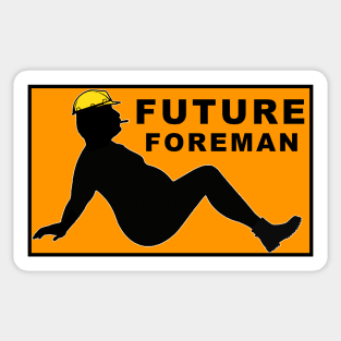 Future Foreman Sticker